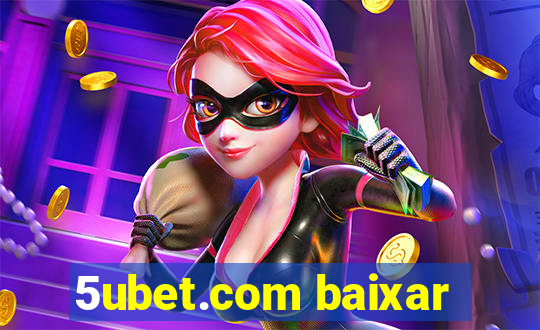 5ubet.com baixar